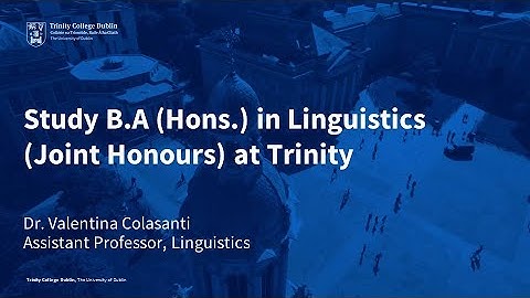 Study Linguistics at Trinity College Dublin