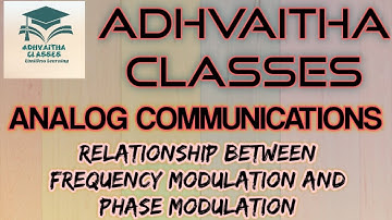 Relation between FM and PM Analog Communications #ECEGATE,IES,#UGCNETElectronic Adhvaitha Classes