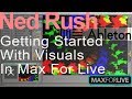 Getting Started With Visuals in Max For Live = Ned Rush