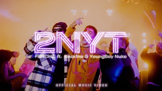 FRNCHZ ft. Bosx1ne &amp; YoungBoy Nuke - 2nyt (Official Music Video)