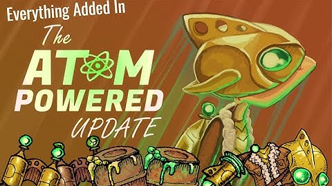 Everything Added In The Atom Powered Update | We Need to go Deeper