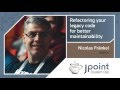 Nicolas Fränkel — Refactoring your legacy code for better maintainability