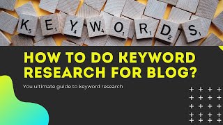 How to do Keyword Research for blog seo-2021