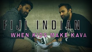 Fiji Indian When Kids Make Kava