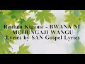 Reuben Kigame - BWANA NI MCHUNGAJI WANGU lyrics