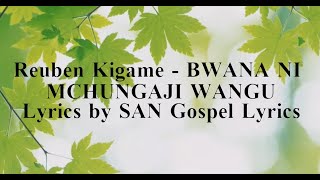 Reuben Kigame - BWANA NI MCHUNGAJI WANGU lyrics
