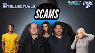 The Intellectuals | Episode 167 | Scams