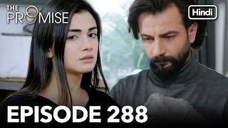 The Promise Episode 288 (Hindi Dubbed)