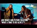 Are Drake and Future Readying ‘What a Time to Be Alive 2’?