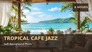 Tropical Ocean Café Jazz ☕ 4 Hours of Soft Background Music for Work & Business screenshot 5