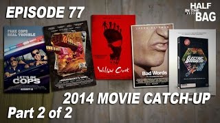 Half in the Bag: 2014 Movie Catch-up (part 2 of 2)