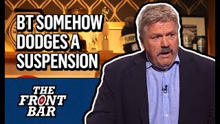 Brian Taylor somehow escapes suspension 😂 | The Front Bar | 2025