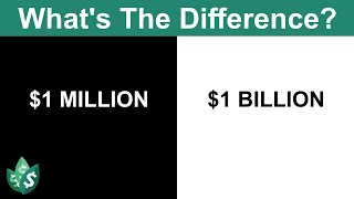 Difference Between $1 Million and $1 Billion (Explained)