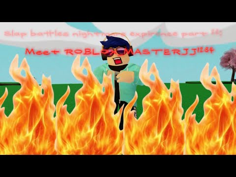 Slap battles nightmare experience 22: Meet ROBLOX_MASTERJJ1234