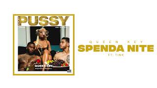 Watch Queen Key Spenda Nite feat Tink video