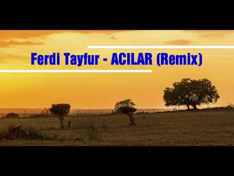 Ferdi Tayfur - Acılar          (Medeni Uçar)