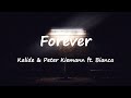 Kalide & Peter Kiemann - Forever (ft Bianca) (Lyrics)