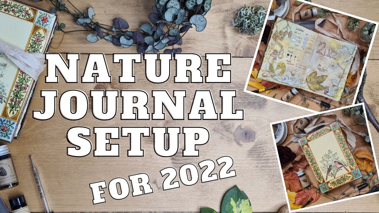 How I set up my Nature Journal for 2022 | Flipthrough and tips - YouTube