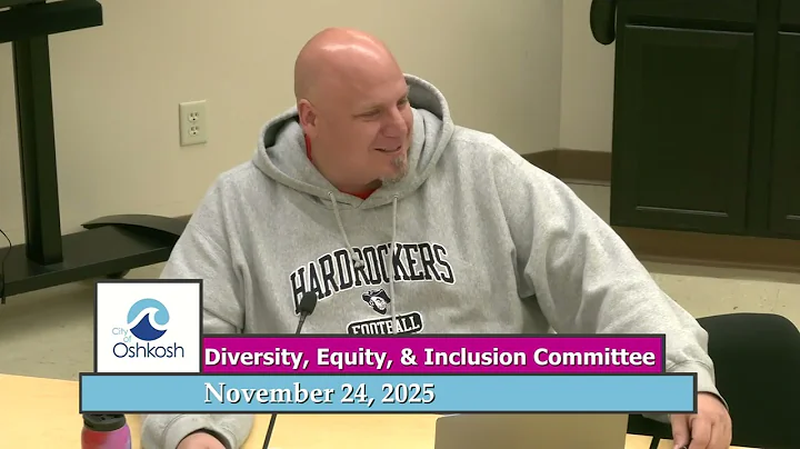 Oshkosh Diversity, Equity, and Inclusion Committee 11/24/25