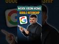 Google WFH internship opportunity for students