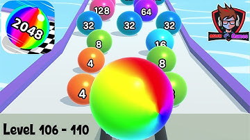 BALL RUN 2048 🎱✨ Gameplay Walkthrough Levels 106-110 (Android,iOS)