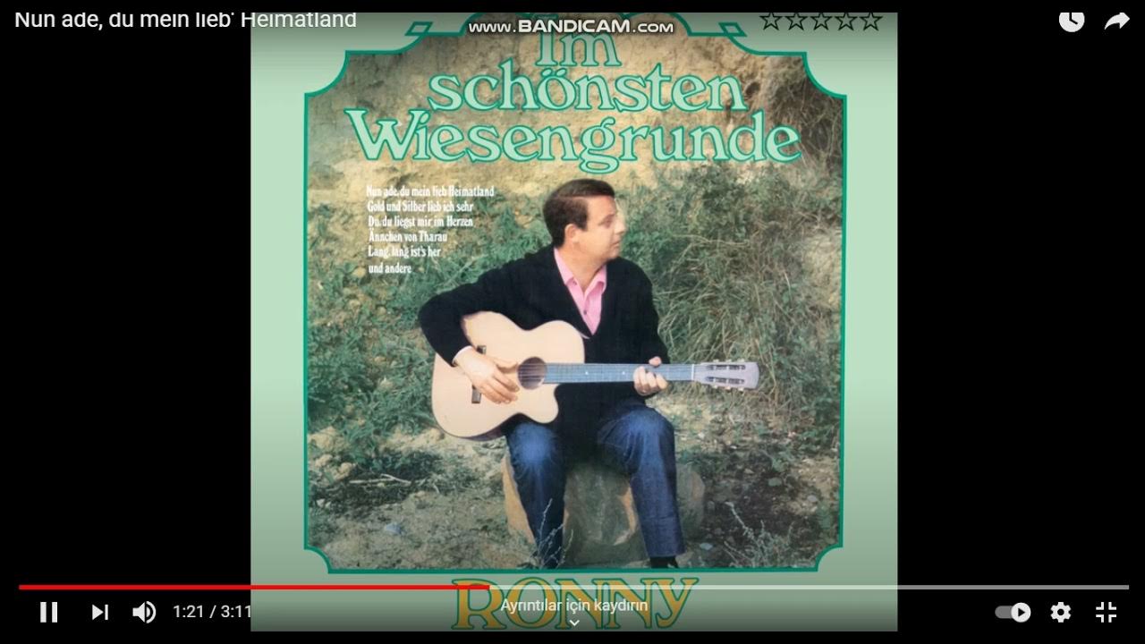 Nun Ade Du Mein Lieb Heimatland Ronny www.youtube.com