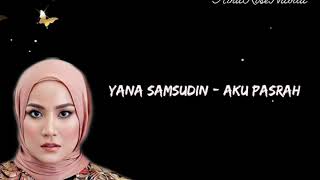 Yana Samsudin - Aku Pasrah | Lirik (OST Mami Jarum Junior)