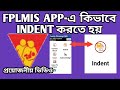 Fplmis app    indent    ashakormi asha asharkotha ashaworker 