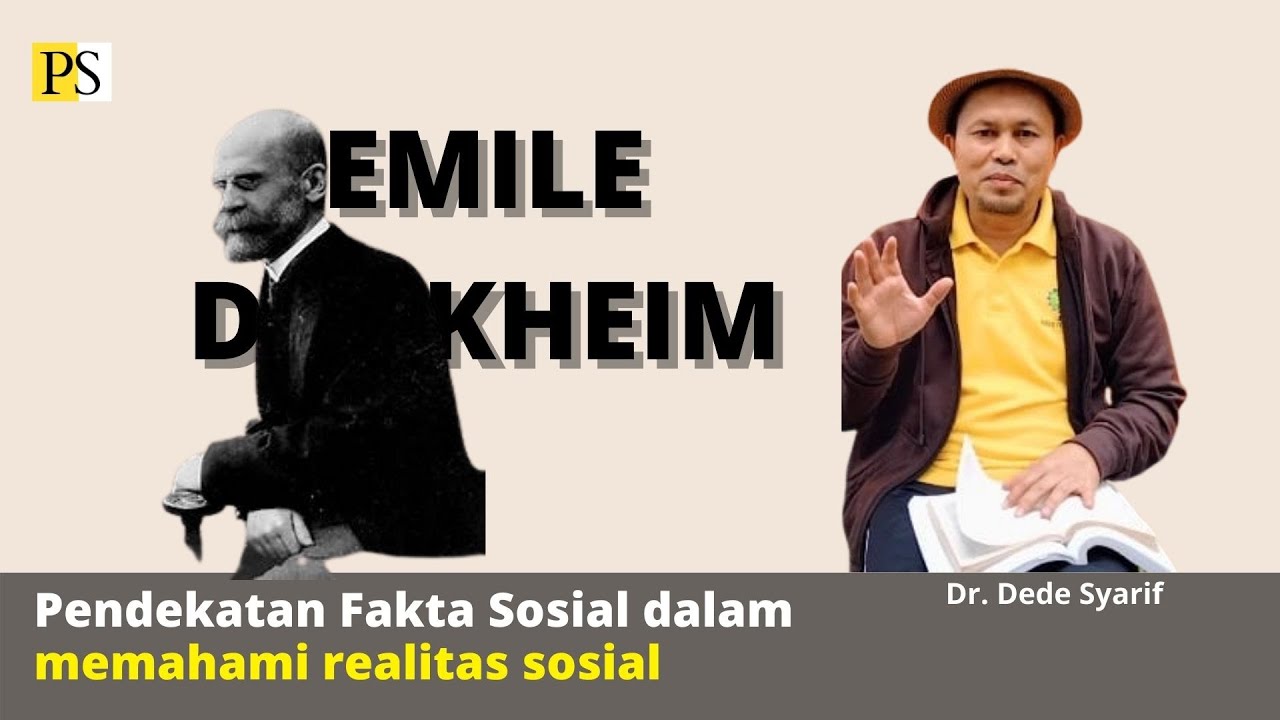Emile Durkheim: Fakta Sosial, solidaritas, sakral dan profan