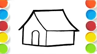 House Drawing , House painting and coloring for kids, Learn how to draw a cute house for toddlers