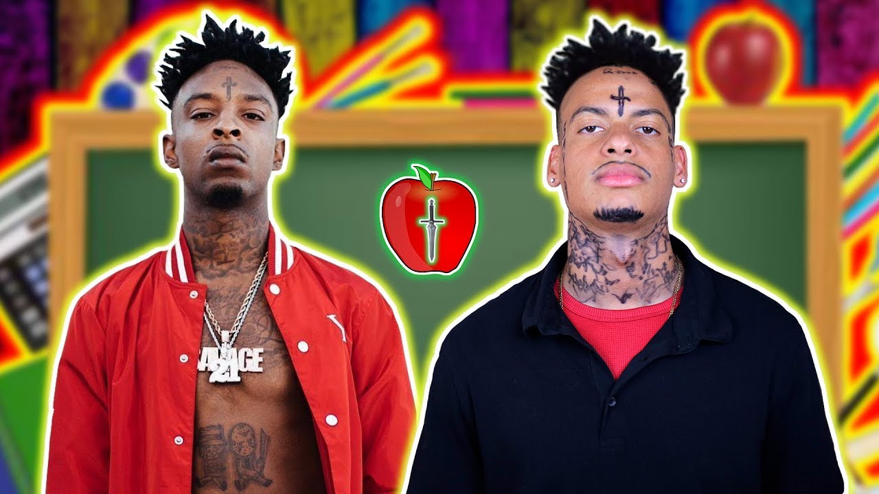 If 21 Savage was your teacher