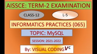 L-5: DATABASE QUERY USING SQL | CLASS-12 | INFORMATICS PRACTICES(065)