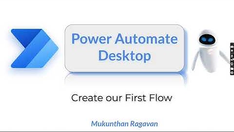 Power Automate Desktop - Create your First Flow