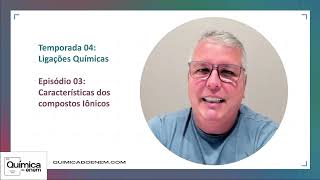 T 04 E3 CARACTERISTICAS DOS COMPOSTOS IONICO original