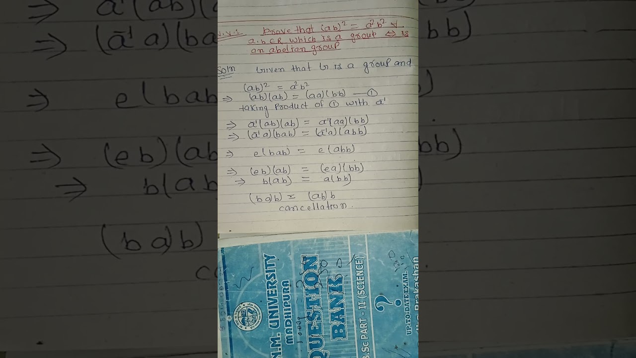 prove that (ab)2=a2b2 is an abelien group b.sc part2 math