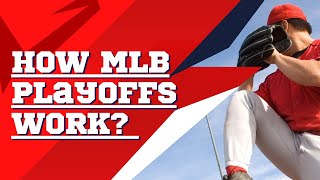 How MLB Playoffs Work? - Sports Scouters