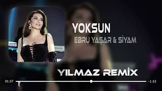 Ebru Yaşar & Siyam - Yoksun ( Uğur Yılmaz Remix ) Resimi