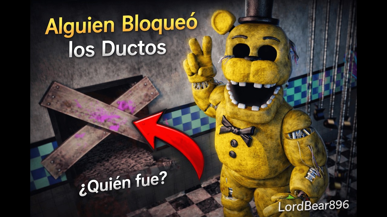 Golden Freddy Cierra Los Ductos