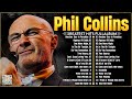 The Best of Phil Collins ⭐ Phil Collins Greatest Hits Full Album⭐Soft Rock Legends.