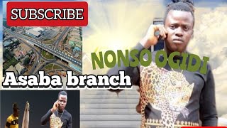 NONSO OGIDI - ASABA BRANCH (nonso ogidi latest music)