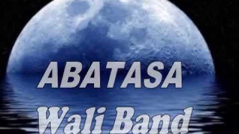ABATASA by WALI BAND Lyric gillang styawan