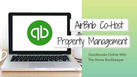 QuickBooks Online Set Up For Airbnb Property Managers | QBO Tutorial | The Home Bookkeeper