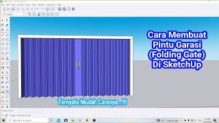 Cara Membuat Pintu Lipat/Folding Gate di SketchUp || Tutorial Lengkap