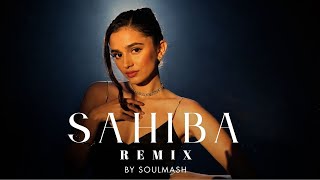 Sahiba (REMIX) | Soulmash | Aditya Rikhari | Nu Disco