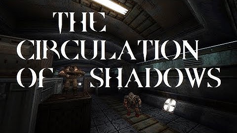 Quake : The Circulation of Shadows - The Lost Slipgate #354