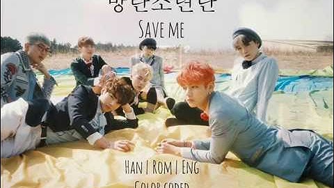 BTS (방탄소년단) – Save me Color coded Han|Rom|Eng lyrics
