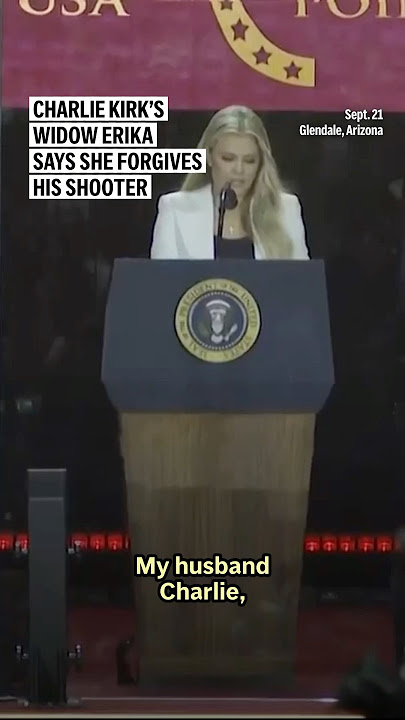 Charlie Kirk's widow Erika says she forgives his shooter.