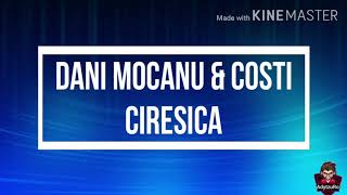 Dani Mocanu 🍒 Costi - Ciresica (versuri/lyrics) Resimi