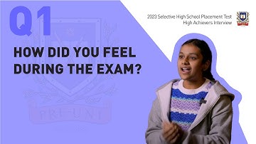2023 Selective High School Placement Test High Achievers Interview #1