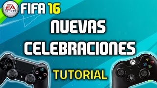 FIFA 16 | CELEBRACIONES | NEW CELEBRATIONS | TUTORIAL [Playstation & Xbox]